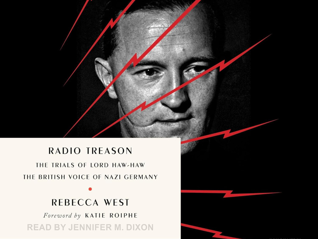 Archivo JPG de la portada del libro Radio Treason de Rebecca West, en la portada aparece una foto de Lord Haw Haw