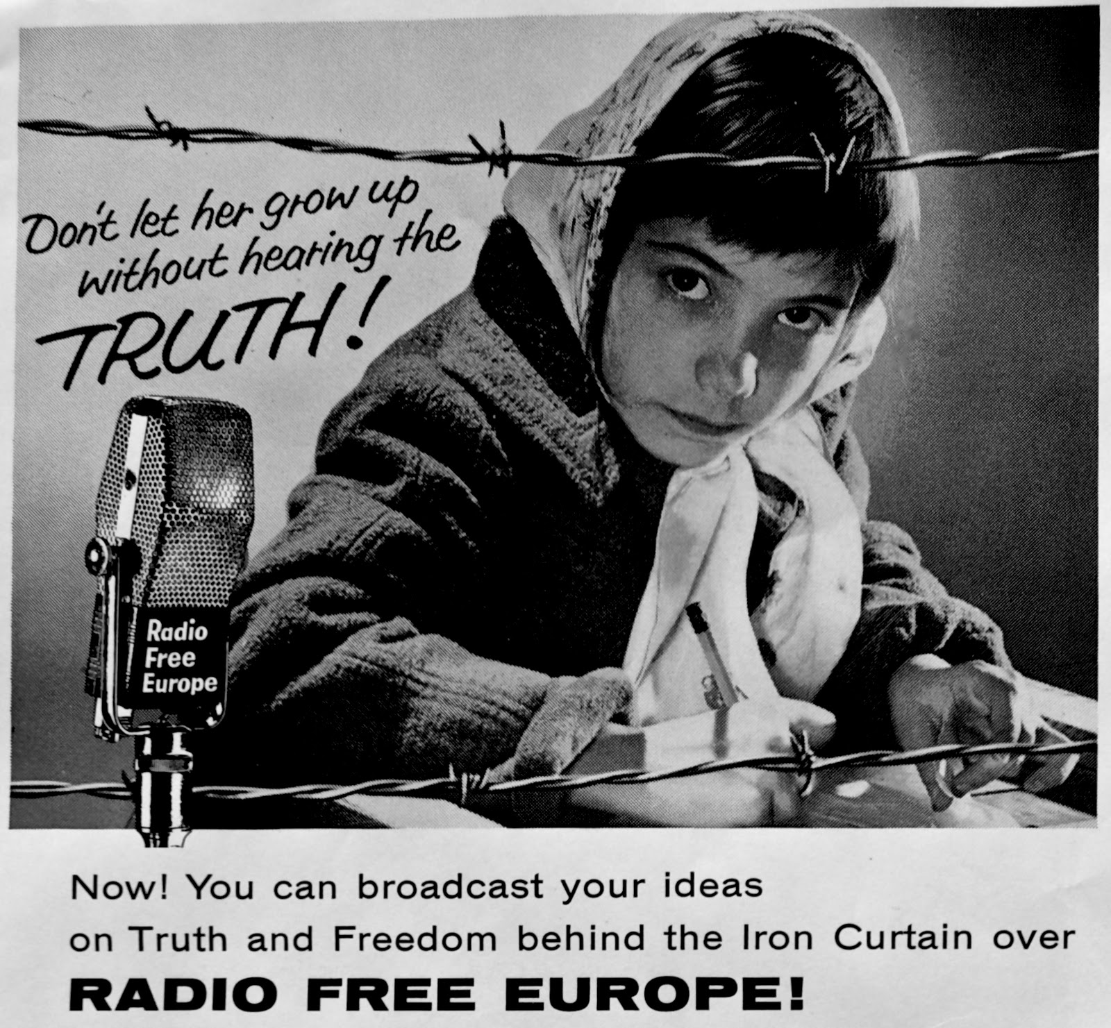 Archivo JPG con un cartel de propaganda de Radio Free Europe que contiene la foto de una niña escribiendo y un texto en idioma inglés que dice: No dejes que ella crezca sin saber la verdad!
